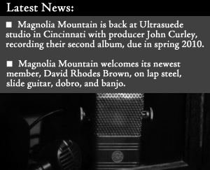 Latest Magnolia Mountain Updates
